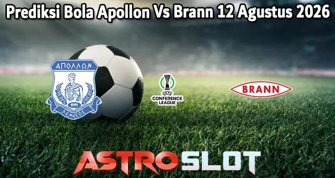 Prediksi Bola Apollon Vs Brann 12 Agustus 2026